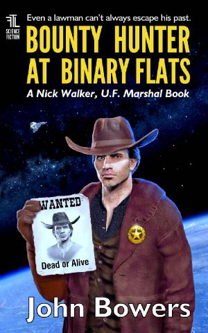 [Nick Walker, UF Marshal 04] • Bounty Hunter at Binary Flats